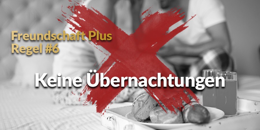 Freunschaft Plus - Kein gemeinsames Frühstück