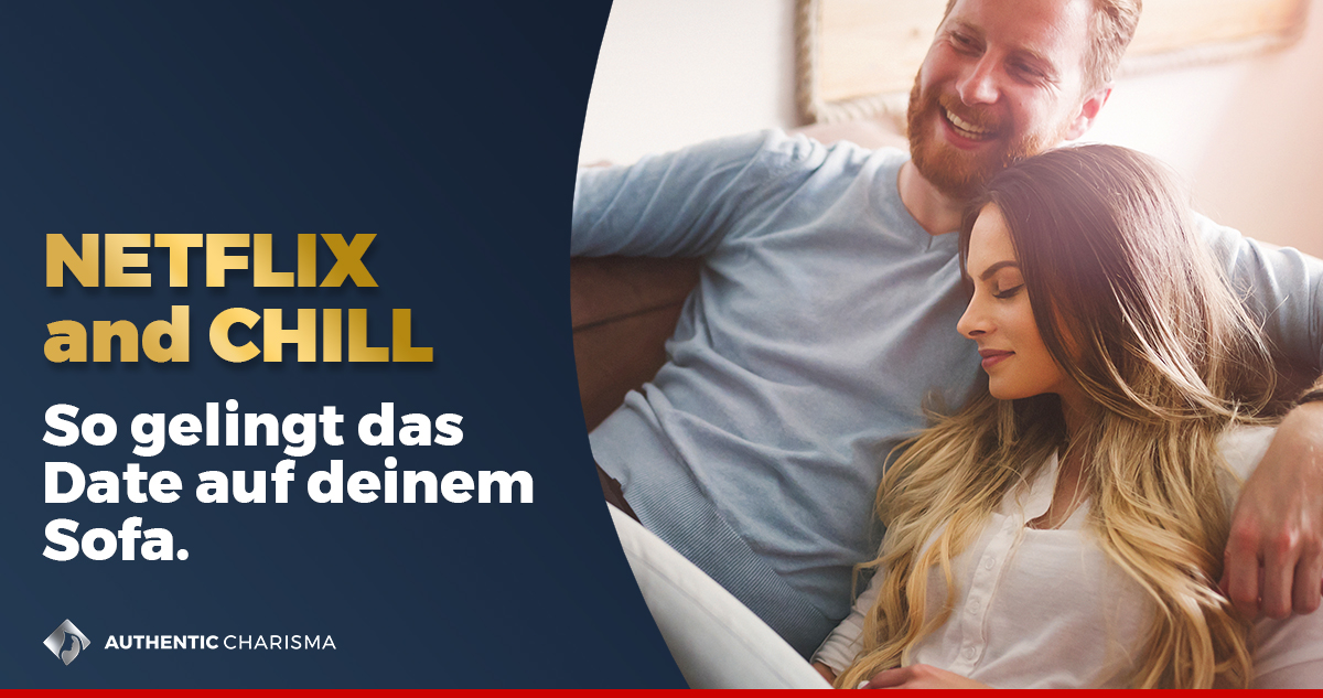 Was Ist Netflix And Chill